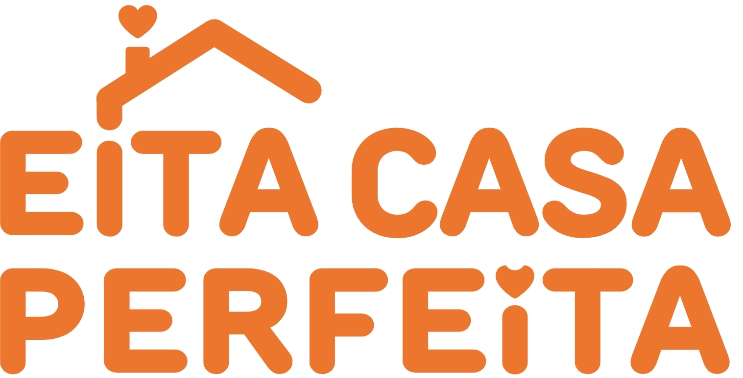 Eita! Casa Perfeita