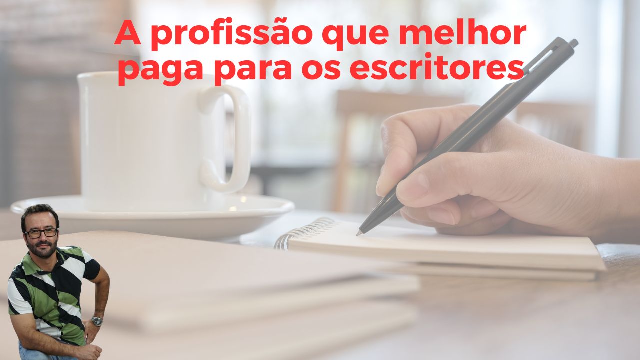 A profissão mais bem remunerada para o escritor