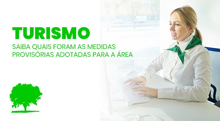 Turismo: saiba quais foram as Medidas Provisórias adotadas para a área