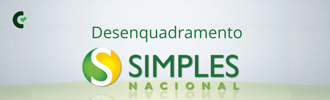 Desenquadramento do Simples Nacional 2025: causas, prazos, como regularizar e o que fazer depois