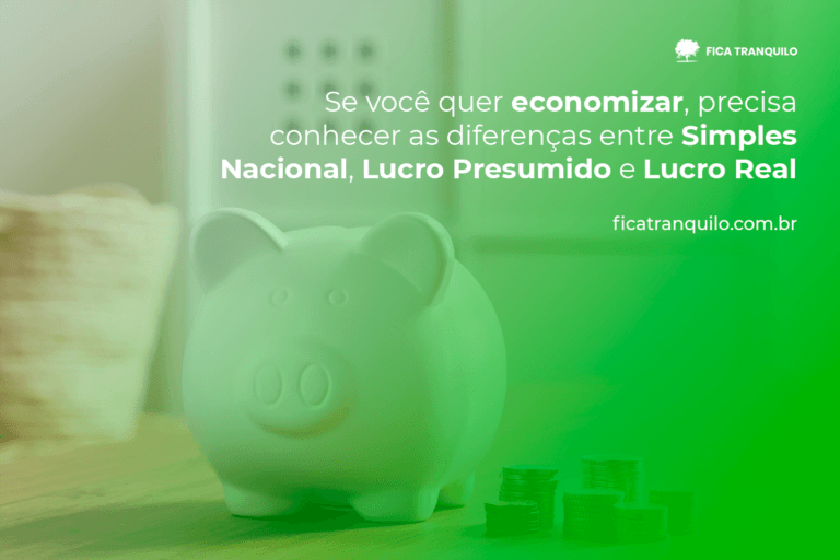 Se você quer economizar, precisa conhecer as diferenças entre Simples Nacional, Lucro Presumido e Lucro Real
