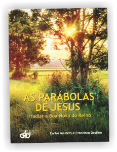PNV317-As-Parabolas-de-Jesus Mesters Orofino CEBI