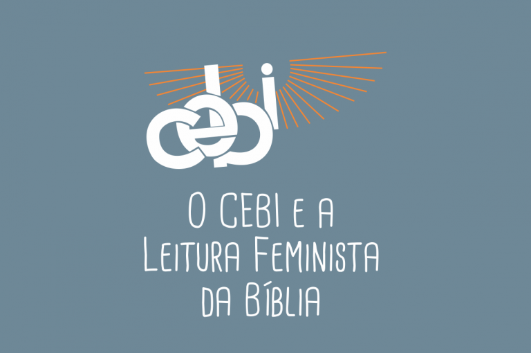 O CEBI e a Leitura Feminista da Bíblia