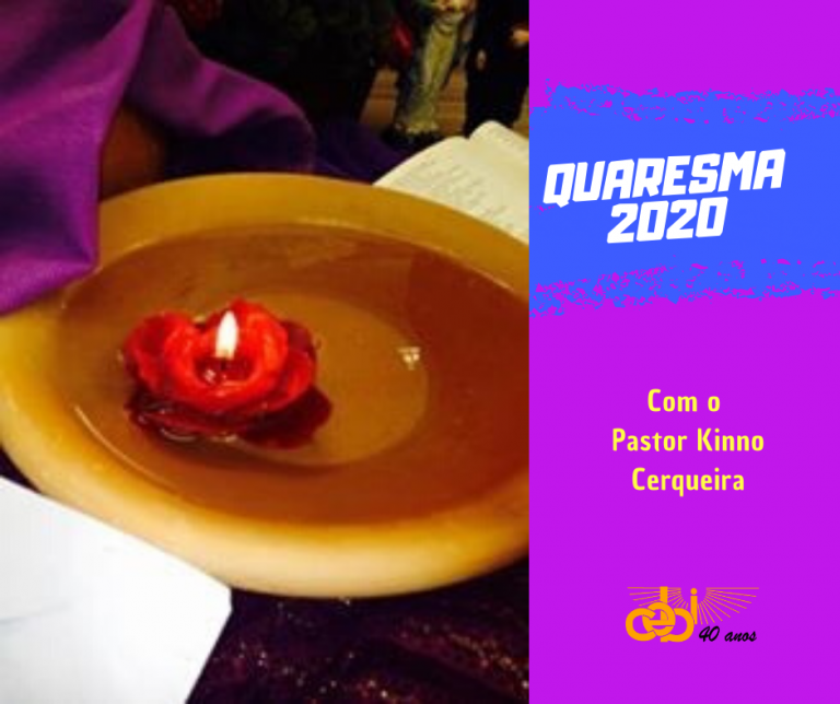 Quaresma 2020 com o pastor Kinno Cerqueira - 17/03