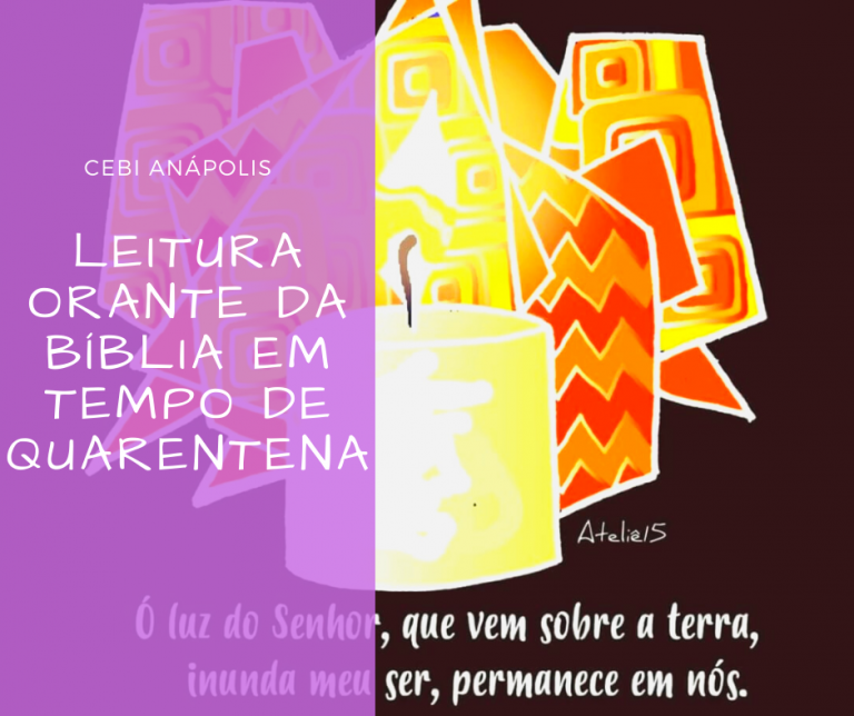 CEBI GO: Leitura Orante da Bíblia em tempo de quarentena!