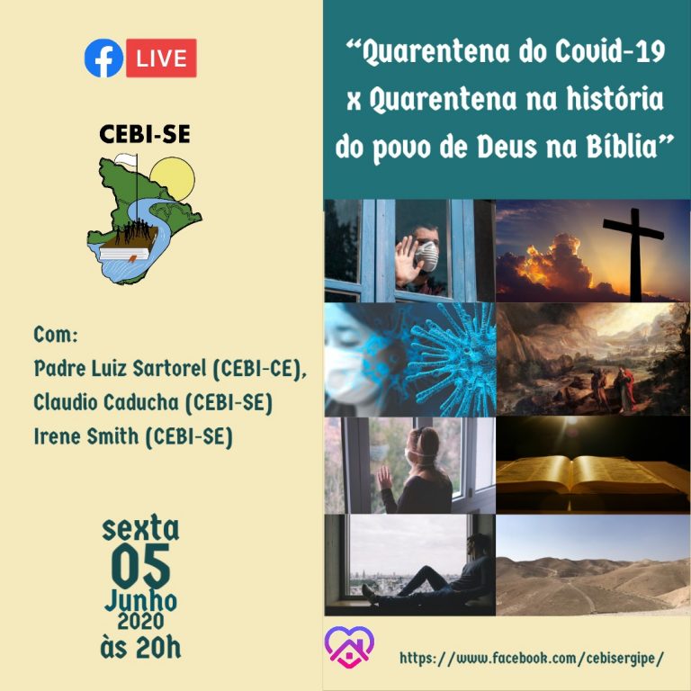 CEBI SE realiza hoje live sobre " Quarentena do Covid-19 x quarentena na história no povo de Deus na Bíblia"