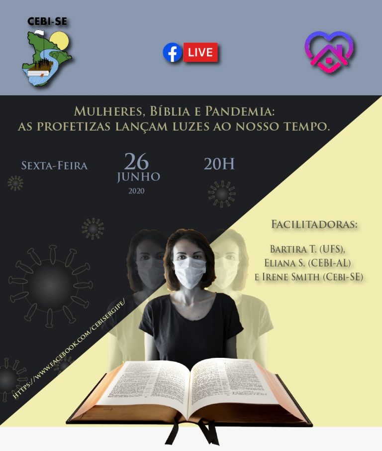 CEBI Sergipe : Mulheres , Bíblia e Pandemia - As profetizas laçam luzes ao nosso tempo