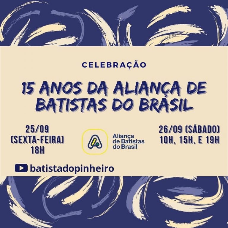 Celebração - 15 de Aliança de Batistas do Brasil