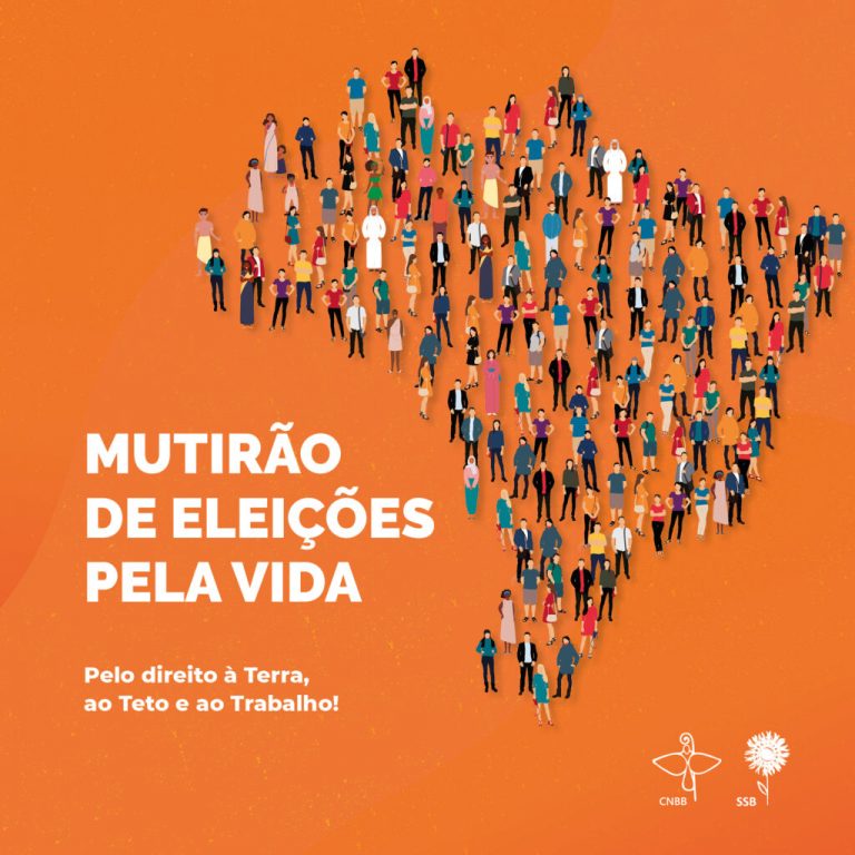 SSB - Mutirão de eleições pela vida : Pelo direito à Terra, ao Teto e ao Trabalho