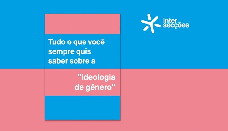 Tudo o que você sempre quis saber sobre ideologia de gênero