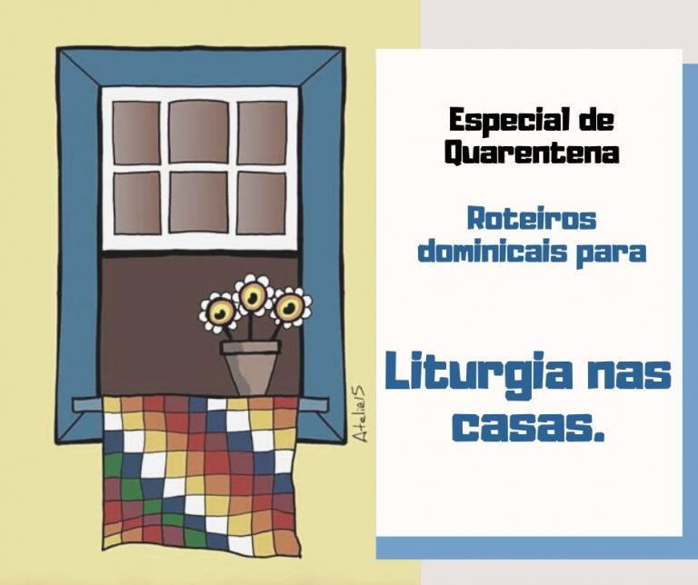 Liturgia nas Casas : Natal do Senhor Jesus - 2020