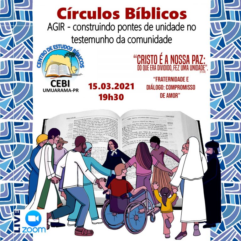 "AGIR-Construindo pontes de unidade no testemunho da comunidade" é o tema do Círculo Bíblico do CEBI Umuarama nesta segunda(15)