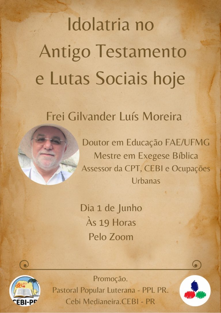 CEBI Paraná e a Pastoral Popular Luterana promovem live sobre "Idolatria no Antigo Testamento e lutas sociais hoje"