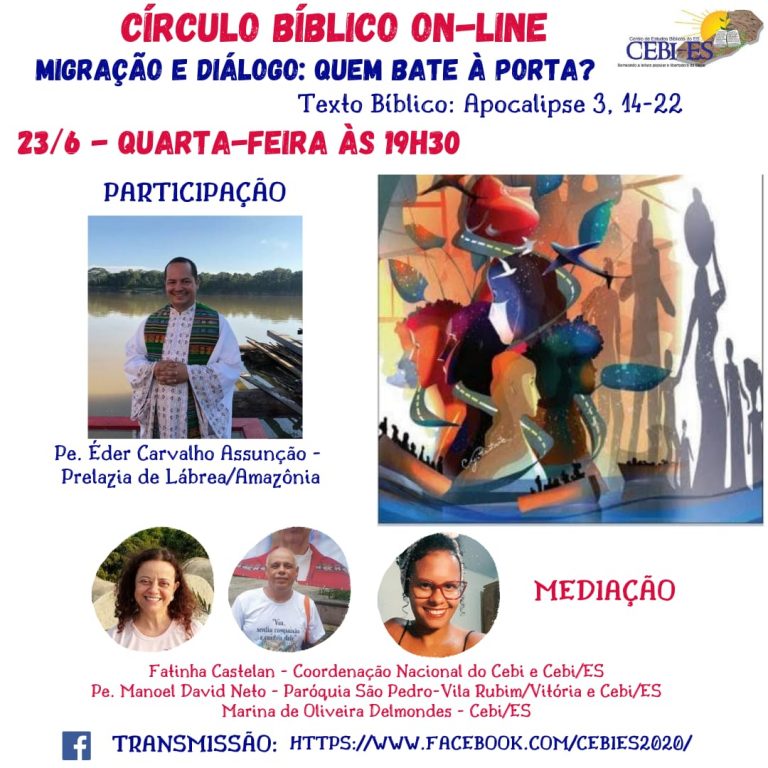 "Migração e Diálogo- Quem bate à porta" é o tema do Circulo Bíblico do CEBI Espírito Santo desta quarta(23)
