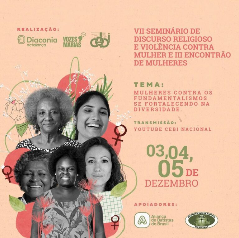CEBI, Diaconia e Coletivo Vozes Marias juntas na organização do VII Seminário de Discurso Religioso contra a Mulher e o III Encontro de Mulheres