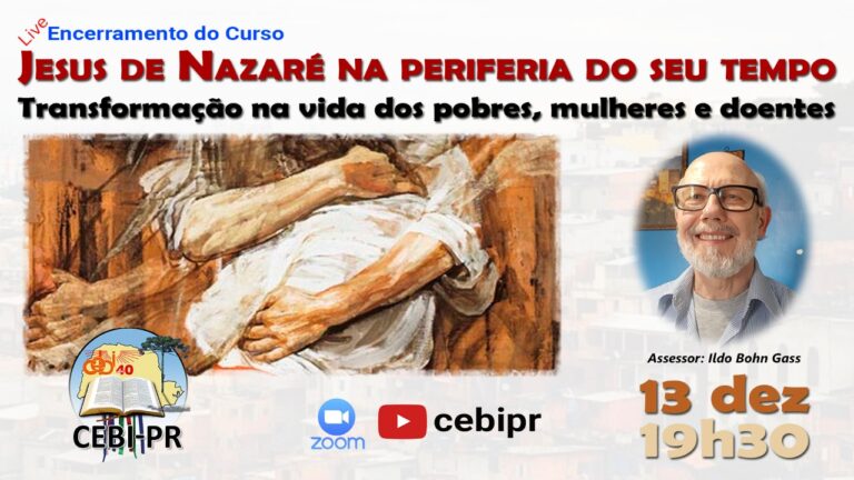 CEBI Paraná realiza hoje o encerramento do Curso "Jesus de Nazaré, um profeta na periferia do seu tempo"