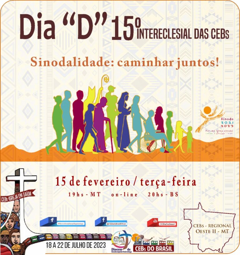 DIA D das CEBs – Oração pelo 15º Intereclesial! Sinodalidade : Caminhar juntos !