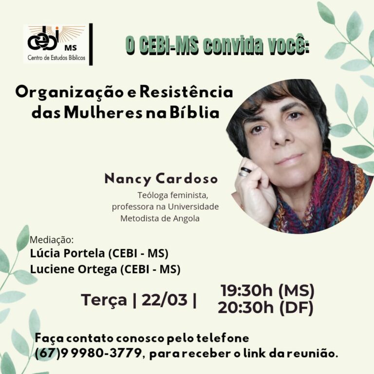 CEBI MS realiza mais uma live mensal com o tema, "Organização e Resistência das Mulheres na Bíblia"