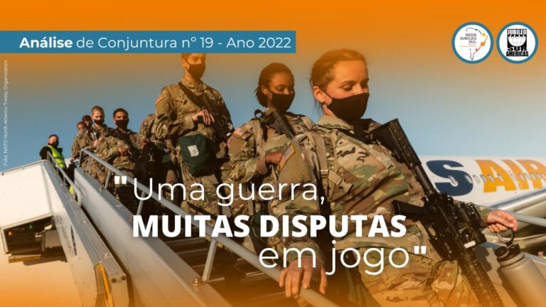 Análise de Conjuntura - Uma guerra, muitas disputas em jogo [Jubileu Sul Brasil]