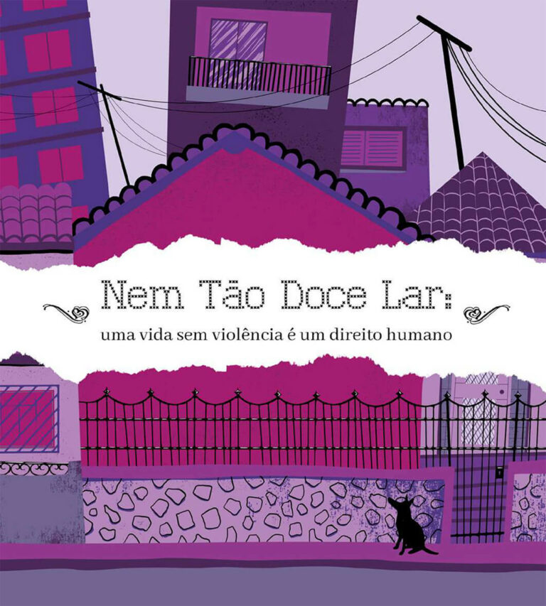 Nem Tão Doce Lar: uma vida sem violência é um direito humano