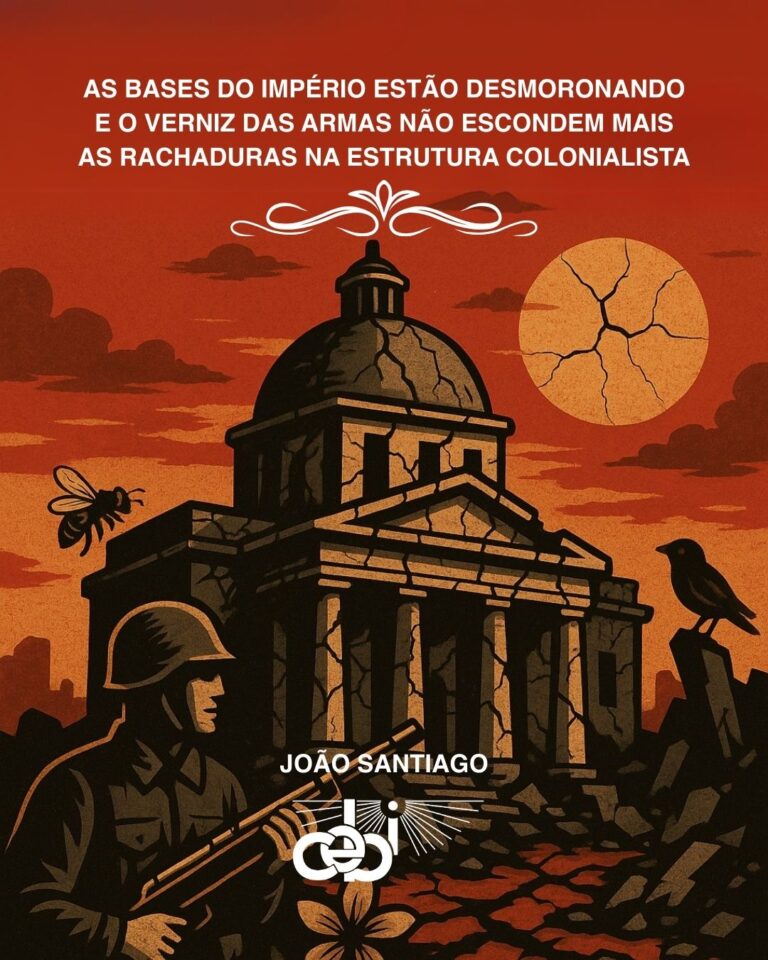 As bases do império estão desmoronando e o verniz das armas não escondem mais as rachaduras na estrutura colonialista
