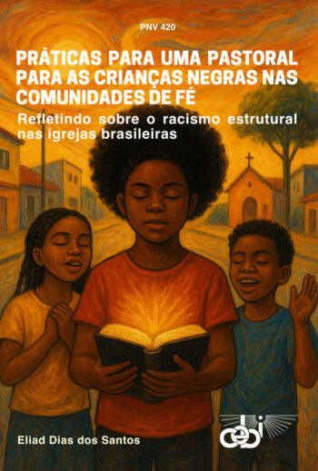 Práticas para uma pastoral para as crianças negras nas comunidades de fé