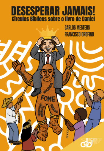 Mês da Bíblia 2026 - Desesperar Jamais! Círculos Bíblicos sobre o livro de Daniel