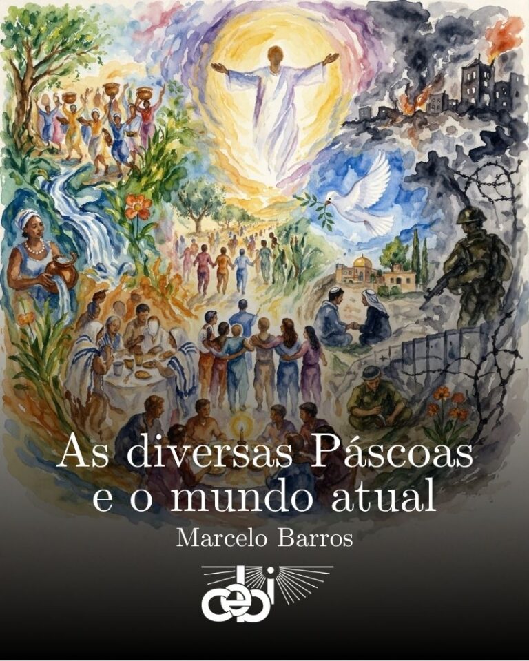 As diversas Páscoas e o Mundo Atual