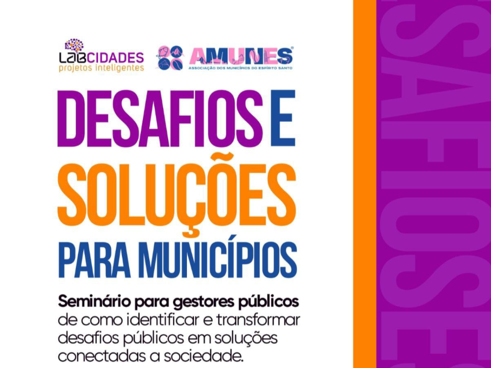 Capa da notícia Amunes e LabCidades promovem seminário “Desafios e Soluções para Municípios”