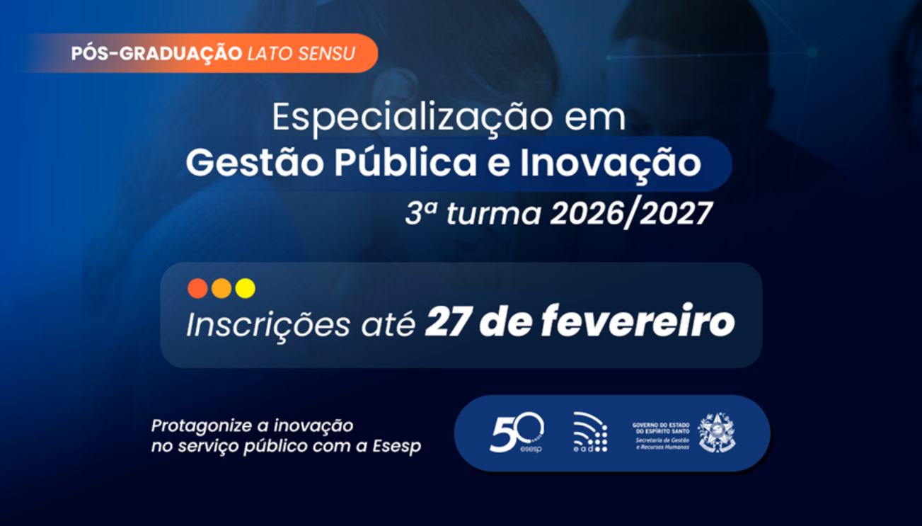Capa da notícia Esesp seleciona servidores para a nova turma da pós-graduação em Gestão Pública e Inovação