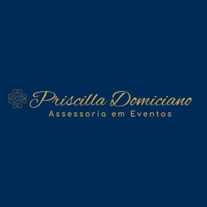 Priscilla Domiciano Assessoria em Eventos