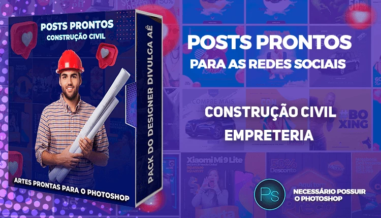 Pack de Posts Editáveis - Construção Civil - Engenheiro Civil - Empreiteira - Photoshop