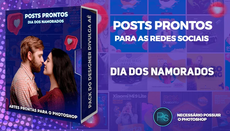 Pack de Posts Editáveis/Prontos - Dia dos Namorados