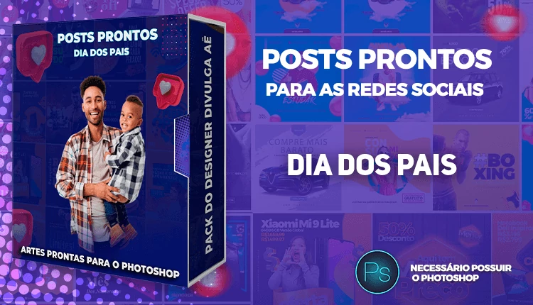 Pack de Posts Prontos - Dia do Pais - Photoshop