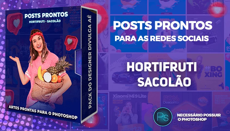 Pack de Posts Prontos - Sacolão - Hortifruti - Agricultura Orgânica no Photoshop