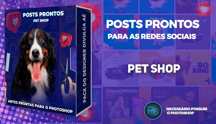 Pack de Posts Prontos - Pet Shop + Legendas Prontas no Photoshop