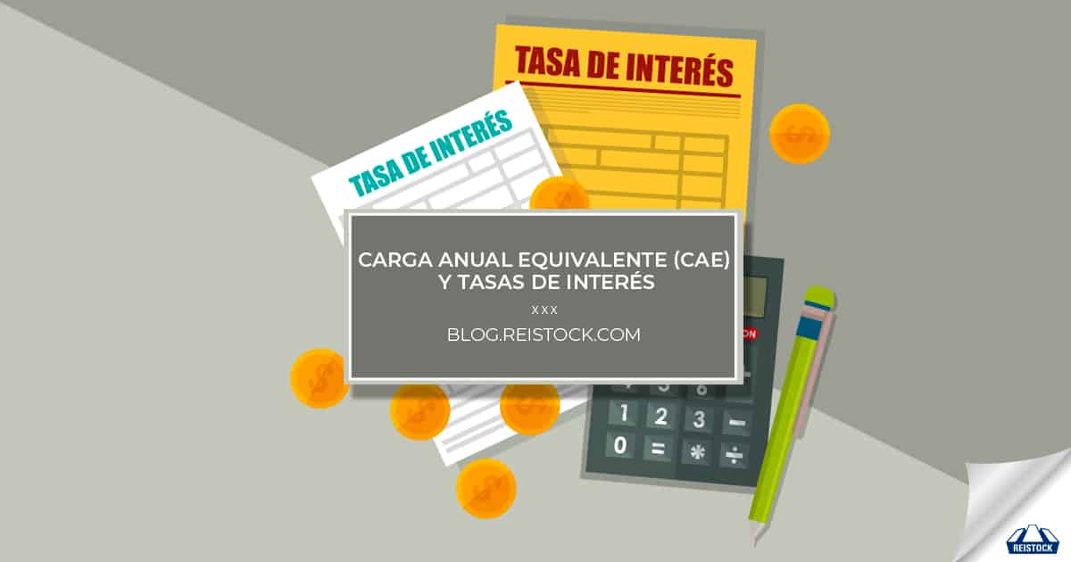carga anual equivalente cae y tasas de interes reistock