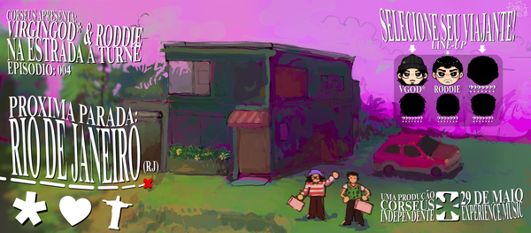 [RIO DE JANEIRO] CORSEUS APRESENTA: VIRGINGOD* & RODDIE NA ESTRADA