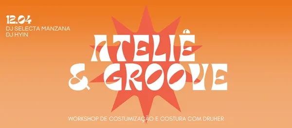 ATELIÊ & GROOVE