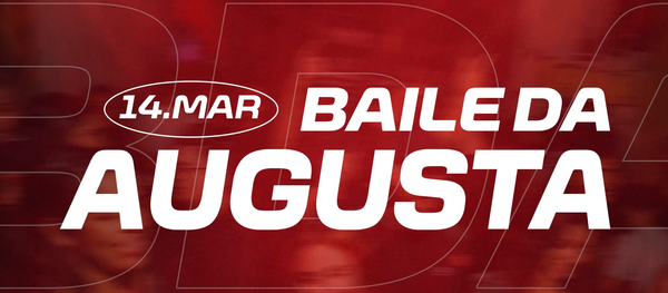🕶 Baile da Augusta 🕶