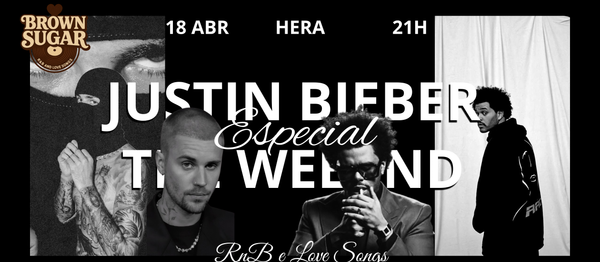 BROWN SUGAR - ESPECIAL JUSTIN BIEBER & THE WEEKND 