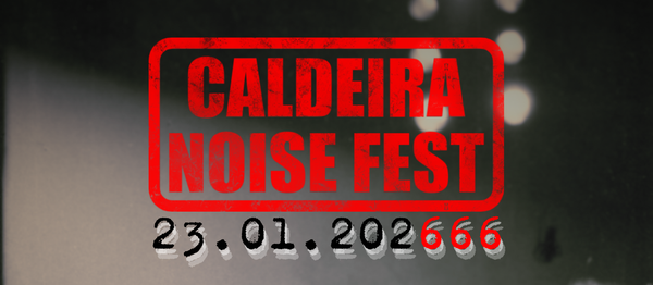 Caldeira Noise Fest no É Dino!