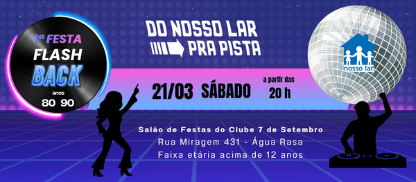 Flash Back - Do Nosso Lar pra Pista