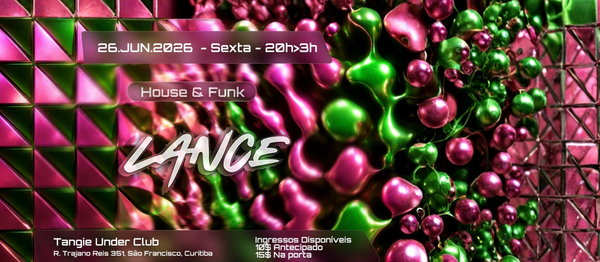 LANCE - House e Funk no Tangie