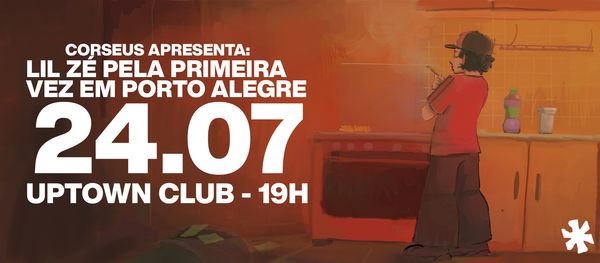 CORSEUS APRESENTA: LIL ZÉ EM PORTO ALEGRE PELA PRIMEIRA VEZ