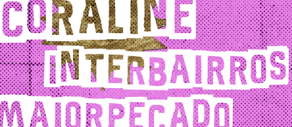 coraline X interbairros X maiorpecado no 92 graus