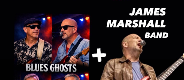 Blues Ghosts e James Marshall Band