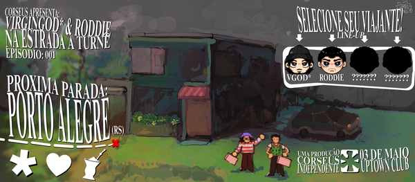 [PORTO ALEGRE] CORSEUS APRESENTA: VIRGINGOD* & RODDIE NA ESTRADA
