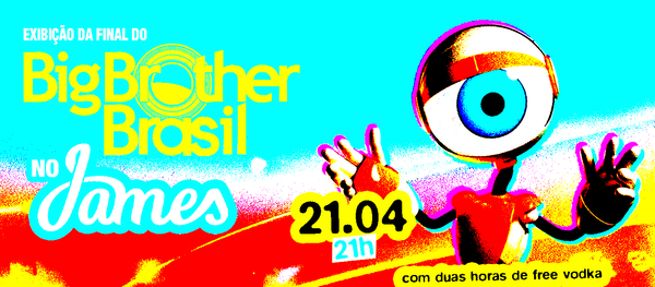 Final do BBB no James!