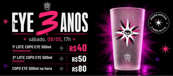 EYE 3 ANOS | COMPRE O COPO DO OPEN